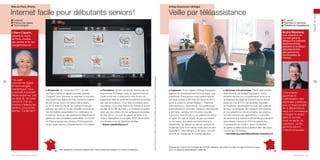 Internet facile pour débutants seniors !

Veille par téléassistance

✓ Internet
✓ Personnes âgées
✓ Technologies

✓ E-santé
✓ Maintien à domicile
✓ Plateforme d’assistance

Liliane Capelle,

André Montane,

vice-président du
Conseil général,
délégué à la solidarité
départementale,
président de la Maison
départementale
des personnes
handicapées de
l’Ariège

“Le sujet
‘personnes âgées
et technologies
numériques’ nous
a semblé important.
Notre projet est, par
ce biais-là, de lutter
contre le mal qui
touche d’ailleurs les
seniors comme les
jeunes : l’isolement.”

■ Simplicité. En novembre 2011, la Ville
de Paris a lancé un appel à projets baptisé
“Exapad” pour favoriser le maintien à domicile
des personnes âgées et lutter contre la rupture
du lien social. Dans ce cadre, elle a retenu
en 2012 Internet Facile, un logiciel d’Orange,
solution qui offre un accès simplifié à toutes les
fonctionnalités essentielles d’un ordinateur et
à Internet, ainsi qu’une assistance téléphonique
gérée par des conseillers spécialisés. Le CCAS
de Paris propose aux centres d’hébergement
et aux clubs seniors d’expérimenter l’innovation.

■ Formation. Après une étude interne par les
ergonomes d’Orange Labs, le logiciel Internet
Facile a été mis à disposition des foyers de
logements dans le cadre de formations encadrées
par des animateurs. Pour faire connaître cette
innovation, le journal interne du Centre d’action
sociale de la Ville de Paris y a consacré un article
ainsi que des vidéos et une campagne de presse
en mai 2013. Le coût du projet se limite à la
mise à disposition d’une ligne ADSL temporaire,
d’ordinateurs et de tablettes tactiles.
> liliane.capelle@paris.fr

Ville-capitale et commune-département, Paris intramuros compte 2,2 millions d’habitants.
Vive la République numérique !

Toute reproduction du présent ouvrage, totale ou partielle, quel que soit le support, est strictement interdite.

adjointe au maire
de Paris, chargée
des seniors et du lien
intergénérationnel

84

Santé et social

Ariège Expansion (Ariège)

Ville de Paris (Paris)

85
Capteurs. Sous l’égide d’Ariège Expansion,
agence de développement économique, une
plateforme d’assistance vingt-quatre heures
sur vingt-quatre a été mise en place en 2013
dans le cadre du projet Madam – Maintien
à domicile pour l’autonomie. Ce système est
particulièrement innovant : capteurs domotiques
à domicile, caméra non intrusive couplée
à une box (mini-PC) et à une plateforme cloud
en ligne. En cas de chute, de gaz non éteint
ou de fugue, une alerte est transmise à la
plateforme, qui assure un service optimal sur
toutes les nuits d’un même mois pour un tarif
équivalent, voire inférieur, à dix nuits. Le coût
est pris en charge par le Conseil général.

■

Services à la personne. Parmi sept projets
sélectionnés par Ariège Expansion, cette
initiative repose sur un partenariat entre trois
entreprises (budget de 229 000 euros alloué
jusqu’en mai 2014). Les sociétés Equadex
et Proxipose développent la box, qui collecte
les flux numériques, les capteurs domotiques
et une plateforme cloud en ligne, qui analyse
les informations par algorithmes. La société
de services à la personne Bouillotte & Chaudron
gère depuis l’automne 2013 la plateforme
d’assistance en continu, avec un service
de garde à distance et la gestion des clés pour
l’accès aux domiciles.
> christelle.jourdain@bouillotte-chaudron.fr

■

“L’innovation
apportée et
l’optimisation des
dépenses publiques
pour le financement
de la dépendance
nous ont convaincus
d’intégrer le projet
dans le contrat
local de santé de
Lavelanet, où les
services seront
d’abord proposés.”

Département rural et de montagne de 152 000 habitants, dont près d’un tiers est âgé de 60 ans ou plus,
avec un risque de désertification médicale.
parolesdelus.com

 