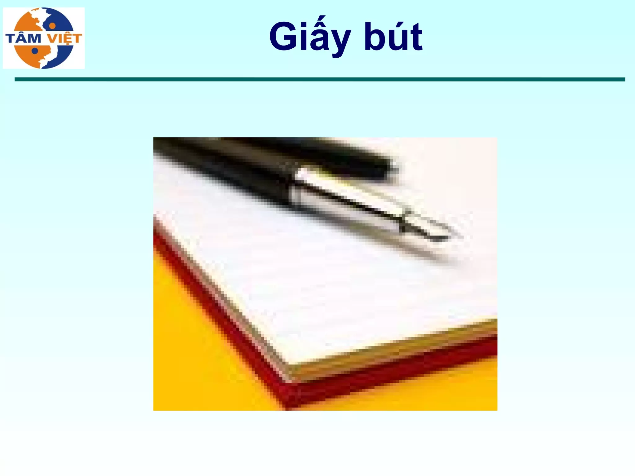 Giấy bút
 