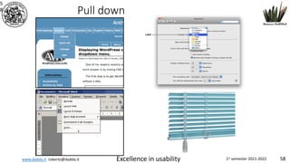 www.dadda.it roberto@dadda.it Excellence in usability 1st semester 2021-2022 58
5
8 Pull down
 