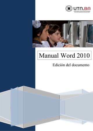 Manual Word 2010
Edición del documento
 