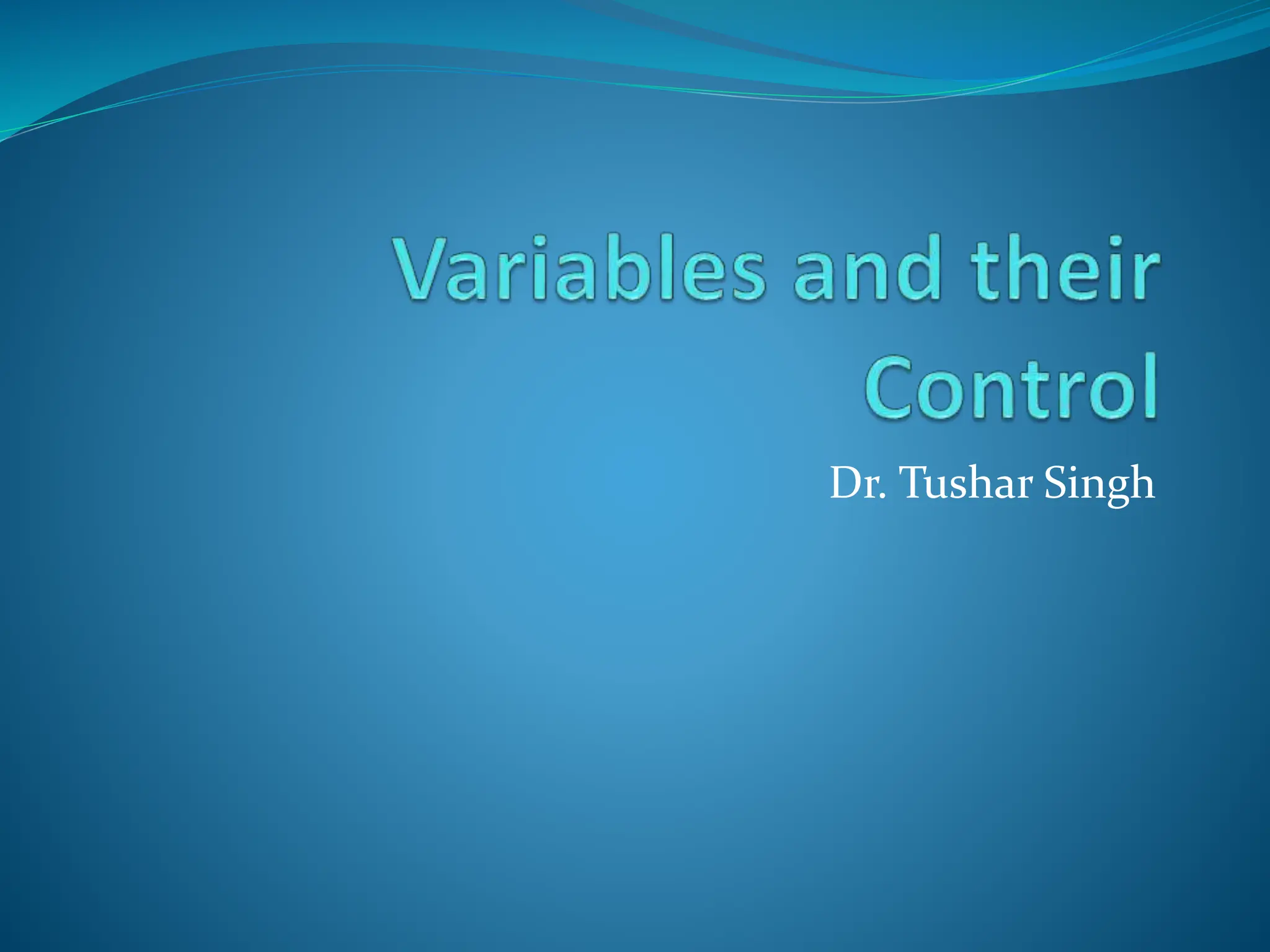 Variables and Control in Research Methodology | PPTX