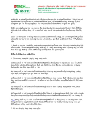 a) Là chủ sở hữu số lưu hành hoặc có giấy ủy quyền của chủ sở hữu số lưu hành. Chủ sở hữu số
lưu hành khi ủy quyền cho cơ sở nhập khẩu thực hiện việc nhập khẩu trang thiết bị y tế phải
đồng thời gửi văn bản ủy quyền đó cho cơ quan cấp số lưu hành và cơ quan hải quan;
b) Có kho và phương tiện vận chuyển đáp ứng yêu cầu theo quy định tại khoản 2 Điều 40 Nghị
định này hoặc có hợp đồng với cơ sở có đủ năng lực để bảo quản và vận chuyển trang thiết bị y
tế;
c) Có kho bảo quản, hệ thống theo dõi quản lý quá trình xuất, nhập, tồn kho trang thiết bị y tế có
chứa chất ma túy và tiền chất đáp ứng các yêu cầu theo quy định tại khoản 3 Điều 40 Nghị định
này.
3. Trình tự, thủ tục xuất khẩu, nhập khẩu trang thiết bị y tế thực hiện theo quy định của pháp luật
về hải quan. Tổ chức nhập khẩu trang thiết bị y tế không phải chứng minh việc đáp ứng các điều
kiện theo quy định tại khoản 2 Điều này khi thực hiện thủ tục hải quan.
Điều 48. Giấy phép nhập khẩu
1. Các trường hợp phải có giấy phép nhập khẩu:
a) Trang thiết bị y tế chưa có số lưu hành nhập khẩu chỉ để phục vụ nghiên cứu khoa học, kiểm
định, kiểm nghiệm, khảo nghiệm, đánh giá chất lượng hoặc đào tạo hướng dẫn việc sử dụng,
hướng dẫn sửa chữa trang thiết bị y tế;
b) Trang thiết bị y tế chưa có số lưu hành nhập khẩu đáp ứng nhu cầu cấp bách phòng, chống
dịch bệnh, khắc phục hậu quả thiên tai, thảm họa;
c) Trang thiết bị y tế chưa có số lưu hành nhập khẩu để phục vụ mục đích viện trợ, viện trợ nhân
đạo; quà tặng, quà biếu cho cơ sở y tế; phục vụ hội chợ, triển lãm, trưng bày hoặc giới thiệu sản
phẩm;
d) Trang thiết bị y tế chưa có số lưu hành nhập khẩu để phục vụ hoạt động khám bệnh, chữa
bệnh nhân đạo;
đ) Trang thiết bị y tế chưa có số lưu hành nhập khẩu để sử dụng cho mục đích chữa bệnh cá nhân
bao gồm trang thiết bị y tế đặc thù cá nhân hoặc theo nhu cầu chẩn đoán đặc biệt của cơ sở y tế;
e)13 Trang thiết bị y tế chưa có số lưu hành nhập khẩu để sử dụng tại cơ sở y tế được mua sắm
từ nguồn vốn hỗ trợ phát triển chính thức (ODA) và vốn vay ưu đãi, viện trợ không hoàn lại
không thuộc hỗ trợ phát triển chính thức.
2. Hồ sơ cấp giấy phép nhập khẩu gồm:
 