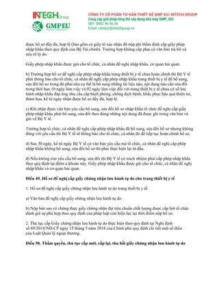 được hồ sơ đầy đủ, hợp lệ (bao gồm cả giấy tờ xác nhận đã nộp phí thẩm định cấp giấy phép
nhập khẩu theo quy định của Bộ Tài chính). Trường hợp không cấp phải có văn bản trả lời và
nêu rõ lý do.
Giấy phép nhập khẩu được gửi cho tổ chức, cá nhân đề nghị nhập khẩu, cơ quan hải quan.
b) Trường hợp hồ sơ đề nghị cấp phép nhập khẩu trang thiết bị y tế chưa hoàn chỉnh thì Bộ Y tế
phải thông báo cho tổ chức, cá nhân đề nghị cấp phép nhập khẩu trang thiết bị y tế để bổ sung,
sửa đổi hồ sơ trong đó phải nêu cụ thể là bổ sung những tài liệu nào, nội dung nào cần sửa đổi
trong thời hạn 10 ngày làm việc và 02 ngày làm việc đối với trang thiết bị y tế chưa có số lưu
hành nhập khẩu đáp ứng nhu cầu cấp bách phòng, chống dịch bệnh, khắc phục hậu quả thiên tai,
thảm họa, kể từ ngày nhận được hồ sơ đầy đủ, hợp lệ.
c) Khi nhận được văn bản yêu cầu bổ sung, sửa đổi hồ sơ nhập khẩu tổ chức đề nghị cấp giấy
phép nhập khẩu phải bổ sung, sửa đổi theo đúng những nội dung đã được ghi trong văn bản và
gửi về Bộ Y tế.
Trường hợp tổ chức, cá nhân đề nghị cấp phép nhập khẩu đã bổ sung, sửa đổi hồ sơ nhưng không
đúng với yêu cầu thì Bộ Y tế sẽ thông báo cho tổ chức, cá nhân đó để tiếp tục hoàn chỉnh hồ sơ.
d) Sau 30 ngày, kể từ ngày Bộ Y tế có văn bản yêu cầu mà tổ chức, cá nhân đề nghị cấp phép
nhập khẩu không bổ sung, sửa đổi hồ sơ thì phải thực hiện lại từ đầu.
đ) Nếu không còn yêu cầu bổ sung, sửa đổi thì Bộ Y tế có trách nhiệm phải cấp phép nhập khẩu
theo quy định tại điểm a khoản này. Giấy phép nhập khẩu được gửi cho tổ chức, cá nhân đề nghị
nhập khẩu và cơ quan hải quan.
Điều 49. Hồ sơ đề nghị cấp giấy chứng nhận lưu hành tự do cho trang thiết bị y tế
1. Hồ sơ đề nghị cấp giấy chứng nhận lưu hành tự do trang thiết bị y tế:
a) Văn bản đề nghị cấp giấy chứng nhận lưu hành tự do.
b) Nộp bản sao có chứng thực giấy chứng nhận đạt tiêu chuẩn chất lượng được cấp bởi tổ chức
đánh giá sự phù hợp theo quy định của pháp luật còn hiệu lực tại thời điểm nộp hồ sơ.
2. Thủ tục cấp Giấy chứng nhận lưu hành tự do thực hiện theo quy định tại Nghị định
số 69/2018/NĐ-CP ngày 15 tháng 5 năm 2018 của Chính phủ quy định chi tiết một số điều
của Luật Quản lý ngoại thương.
Điều 50. Thẩm quyền, thủ tục cấp mới, cấp lại, thu hồi giấy chứng nhận lưu hành tự do
 