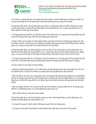 a) Tổ chức, cá nhân nộp hồ sơ đề nghị cấp số lưu hành có trách nhiệm báo cáo bằng văn bản với
cơ quan tiếp nhận hồ sơ đề nghị cấp số lưu hành để dừng thủ tục cấp số lưu hành.
b) Sau khi nhận được văn bản đề nghị của tổ chức, cá nhân quy định tại điểm a khoản này hoặc
sau khi nhận được văn bản thu hồi bản phân loại trang thiết bị y tế, cơ quan tiếp nhận hồ sơ có
trách nhiệm từ chối cấp số lưu hành.
2. Trường hợp trang thiết bị y tế đã được cấp số lưu hành mà có sử dụng bản kết quả phân loại đã
bị thu hồi nhưng chưa thực hiện thủ tục thông quan hàng hóa:
a) Chủ sở hữu số lưu hành có trách nhiệm dừng việc thực hiện thủ tục thông quan hàng hóa, báo
cáo bằng văn bản với Hải quan cửa khẩu nơi dự kiến thông quan hàng hóa để dừng thủ tục thông
quan và cơ quan nơi đã cấp số lưu hành để thu hồi số lưu hành.
b) Sau khi nhận được văn bản đề nghị của chủ sở hữu số lưu hành hoặc sau khi nhận được văn
bản thu hồi bản phân loại trang thiết bị y tế, cơ quan hải quan có trách nhiệm dừng thủ tục thông
quan; cơ quan nơi đã cấp số lưu hành có trách nhiệm thực hiện thủ tục thu hồi số lưu hành.
3. Trường hợp trang thiết bị y tế đã được cấp số lưu hành mà có sử dụng bản kết quả phân loại đã
bị thu hồi và đã thực hiện thủ tục thông quan hàng hóa nhưng chưa bán đến người sử dụng:
a) Chủ sở hữu số lưu hành có trách nhiệm:
- Dừng lưu hành trang thiết bị y tế và thực hiện các biện pháp thu hồi các trang thiết bị y tế có số
lưu hành mà hồ sơ cấp số lưu hành có sử dụng bản kết quả phân loại đã bị thu hồi;
- Báo cáo bằng văn bản với cơ quan hải quan nơi đã thực hiện thông quan hàng hóa trong đó phải
nêu rõ số lượng trang thiết bị y tế đã thông quan và không làm thủ tục nhập khẩu cho các lô hàng
tiếp theo cho đến khi trang thiết bị y tế được cấp số lưu hành mới theo kết quả phân loại đã điều
chỉnh;
- Báo cáo bằng văn bản với cơ quan nơi đã cấp số lưu hành, trong đó phải nêu rõ số lượng trang
thiết bị y tế đã thông quan và các hợp đồng mua bán (nếu có);
- Thực hiện lại thủ tục cấp mới số lưu hành.
b) Sau khi nhận được văn bản đề nghị của chủ sở hữu số lưu hành hoặc sau khi nhận được văn
bản thu hồi bản phân loại trang thiết bị y tế:
- Cơ quan hải quan có trách nhiệm không giải quyết thủ tục thông quan;
- Cơ quan nơi đã cấp số lưu hành có trách nhiệm thực hiện thủ tục thu hồi số lưu hành.
 