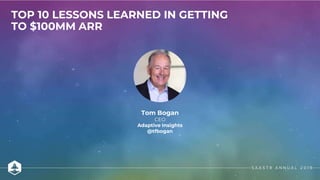 Top 10 Lessons Learned in Getting to $100M ARR with Adaptive Insights ...