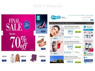 Dafiti y Groupalia
 