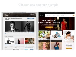 Gilt.com una empresa ejemplo
 