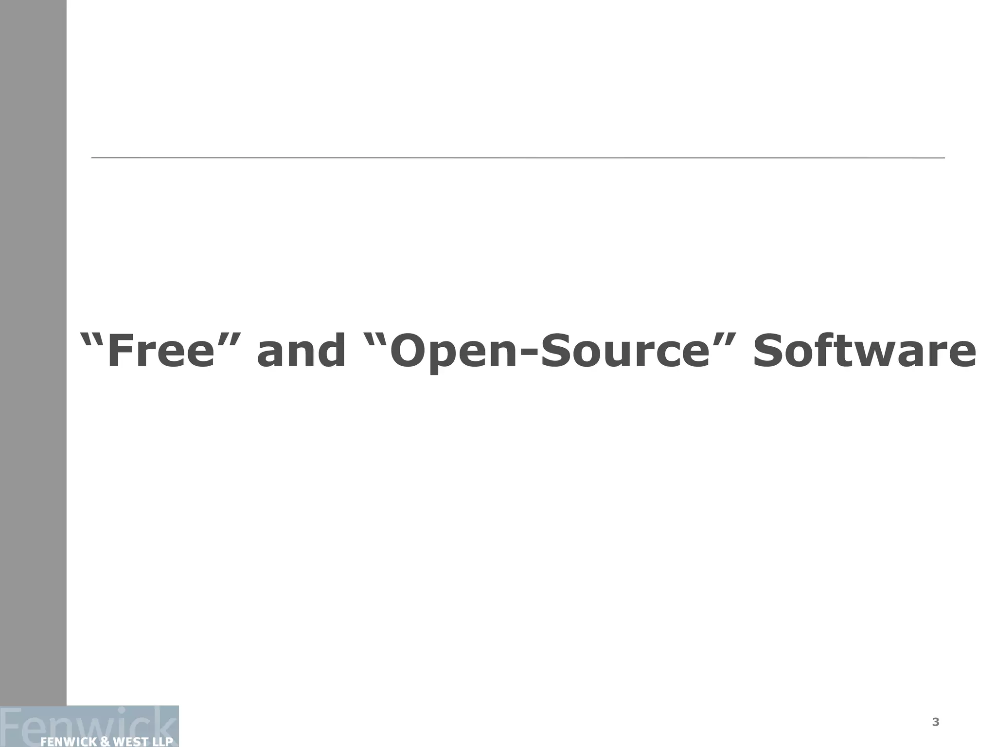 “Free” and “Open-Source” Software
3
 