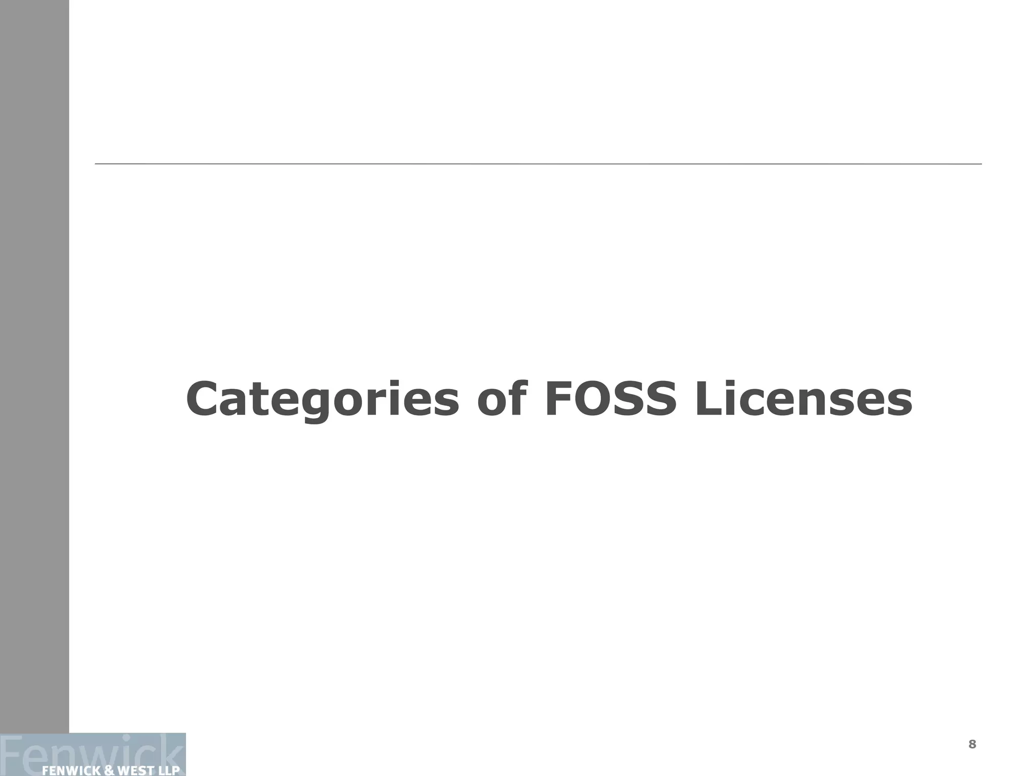 Categories of FOSS Licenses
8
 