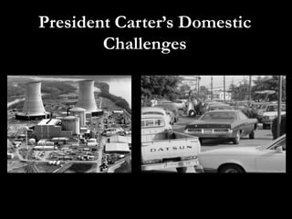 President Carter’s Domestic Challenges 