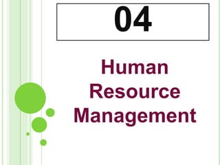 04 Human Resource Management 