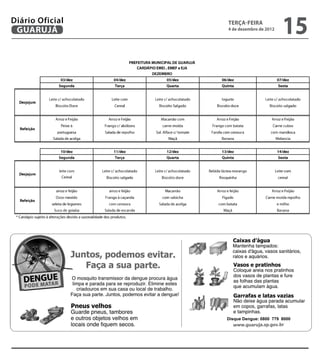 Diário Oficial
 GUARUJÁ
                 terça-feira
                 4 de dezembro de 2012
                                         15




                 Disque Dengue: 0800 779 8000
 