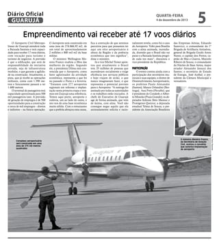 Diário Oficial
GUARUJÁ

quarta-feira

4 de dezembro de 2013

5

Empreendimento vai receber até 17 voos diários
O Aeroporto...