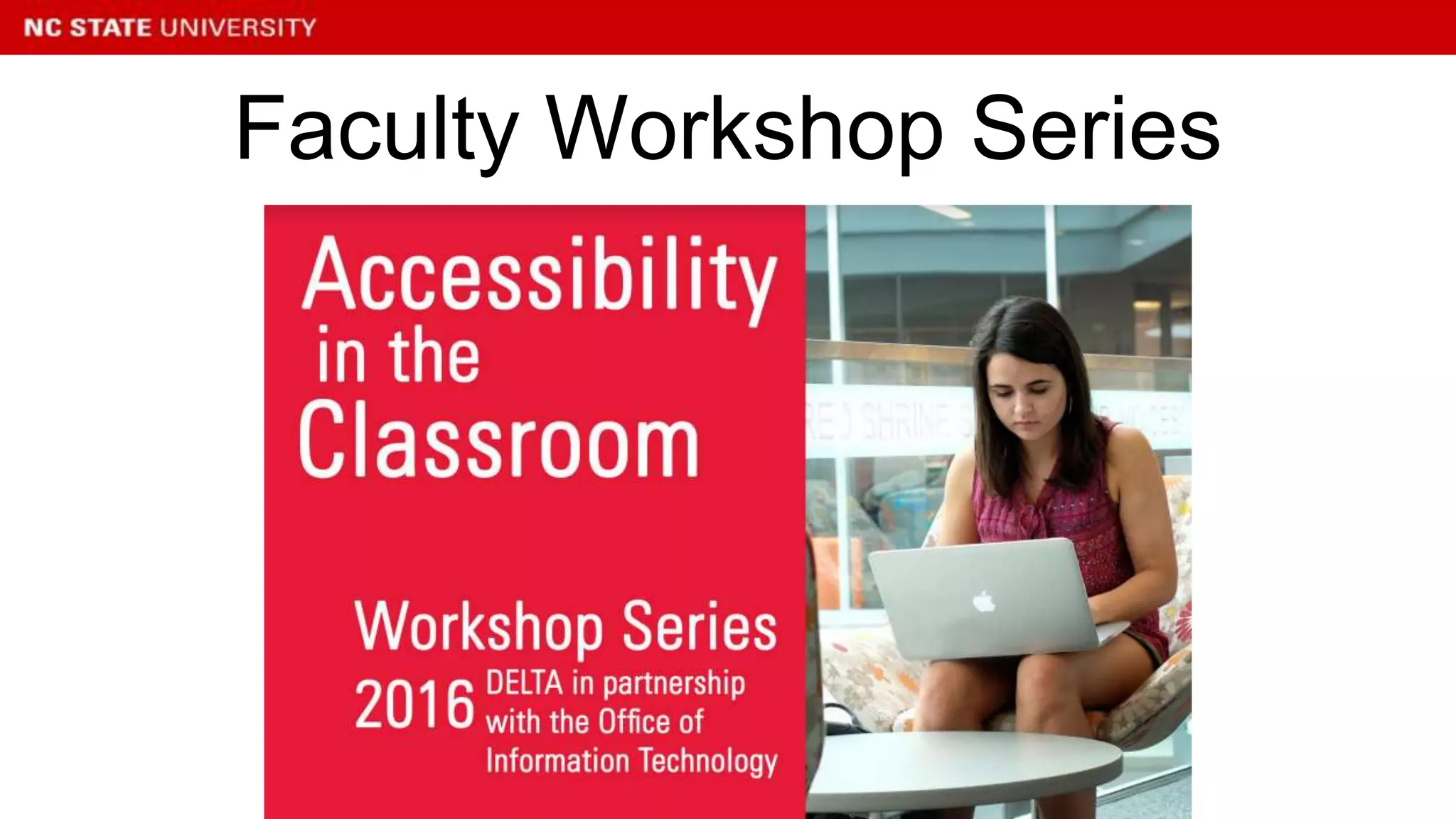 Faculty Workshop Series
 