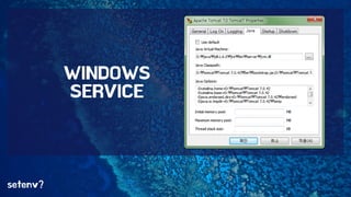 setenv? 
WINDOWS 
SERVICE 
 