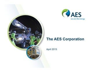 The AES Corporation
April 2015
 