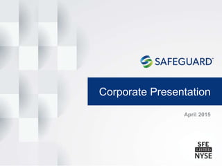 Corporate Presentation
April 2015
 