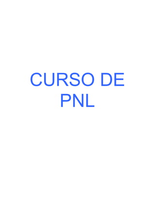 CURSO DE
PNL
 