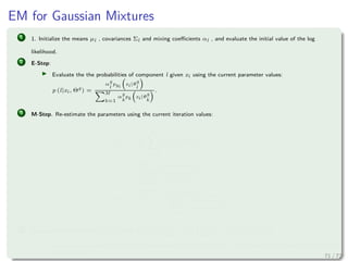 Images/
In this way
Plugging back the previous equation
M
y1=1
M
y2=1
· · ·
M
yN =1
δl,yi
N
j=1
p (yj|xj, Θg
) =
=


M
y1=1
· · ·
M
yi−1=1
M
yi+1=1
· · ·
M
yN =1
p (l|xi, Θg
)
N
j=1,j=i
p (yj|xj, Θg
)


=


M
y1=1
· · ·
M
yi−1=1
M
yi+1=1
· · ·
M
yN =1
N
j=1,j=i
p (yj|xj, Θg
)

 p (l|xi, Θg
)
84 / 126
 