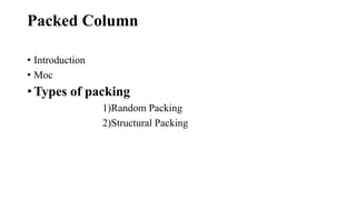 Column Structual Packing column packing in mass transfer | PPTX