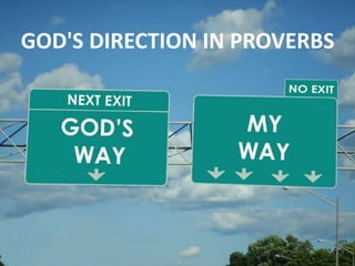 GOD'S DIRECTION IN PROVERBS
 