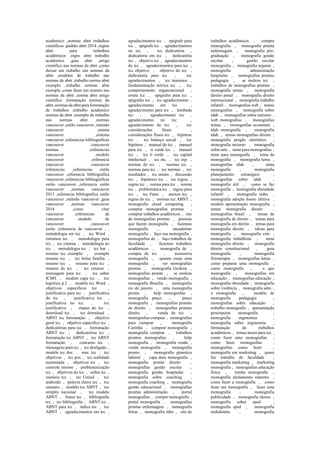 academico ,normas abnt trabalhos
científicos ,padrão abnt 2014 ,regras
abnt para trabalhos
acadêmicos ,regra abnt trabalho
academico ,guia abnt ,artigo
cientifico nas normas da abnt ,como
deixar um trabalho nas normas da
abnt ,modelos de trabalho nas
normas da abnt ,trabalho norma abnt
exemplo ,trabalho normas abnt
exemplo ,como fazer um resumo nas
normas da abnt ,norma abnt artigo
científico ,formatação normas da
abnt ,normas da abnt para formatação
de trabalhos ,trabalho academico
normas da abnt ,exemplo de trabalho
nas normas abnt ,normas
vancouver ,estilo vancouver ,metodo
vancouver ,norma
vancouver ,sistema
vancouver ,referencias bibliograficas
vancouver ,vancouver
normas ,referencias
vancouver ,modelo
vancouver ,referencia
vancouver ,vancouver
referencias ,referencias estilo
vancouver ,referencia bibliografica
vancouver ,referencias bibliograficas
estilo vancouver ,referencia estilo
vancouver ,normas vancouver
2013 ,referencia bibliografica estilo
vancouver ,método vancouver ,guia
vancouver ,normas vancouver
2014 ,como citar
vancouver ,referencias de
vancouver ,modelo de
vancouver ,vancouver
estilo ,referencia de vancouver , ,
metodologia em tcc , tcc Word ,
estrutura tcc , metodologia para
tcc , tcc cinema , metodologia no
tcc , metodologia tcc , tcc bar ,
resumo tcc exemplo , exemplo
resumo tcc , tcc bolsa família ,
resumo tcc , resumo para tcc ,
resumo do tcc , tcc resumo ,
mensagem para tcc , tcc sobre
ICMS , modelo capa tcc , tcc
logística p.f. , modelo tcc Word ,
objetivos específicos tcc ,
justificativa para tcc , justificativa
do tcc , justificativa tcc ,
justificativa no tcc , tcc
justificativa , etapas do tcc ,
download tcc , tcc download ,
ABNT tcc formatação , objetivo
geral tcc , objetivo especifico tcc ,
dedicatórias para tcc , formatação
ABNT tcc , dedicatórias tcc ,
formatação tcc ABNT , tcc ABNT
formatação , concurso tcc ,
mensagens para tcc , tcc desligado ,
modelo tcc doc. , mec. tcc , tcc
objetivos , tcc pus , tcc realidade
aumentada , objetivos tcc , tcc
controle interno , problematização
tcc , objetivos do tcc , nobre tcc ,
sumário tcc , tcc Unisul , tcc
androide , palavra chave tcc , tcc
sumario , modelo tcc ABNT , tcc
simples nacional , tcc modelo
ABNT , frases tcc , bibliografia
tcc , tcc bibliografia , ABNT tcc ,
ABNT para tcc , índice tcc , tcc
ABNT , agradecimentos em tcc ,
agradecimentos tcc , epígrafe para
tcc , epígrafe tcc , agradecimentos
no tcc , tcc dedicatória ,
dedicatória em tcc , dedicatória
tcc , objetivo tcc , agradecimentos
do tcc , agradecimentos para tcc ,
tcc objetivo , objetivo do tcc ,
dedicatória para tcc , tcc
agradecimentos , tcc tunisinos ,
fundamentação teórica tcc , tcc
comportamento organizacional ,
errata tcc , epígrafes para tcc ,
epigrafes tcc , tcc agradecimento ,
agradecimento em tcc ,
agradecimento para tcc , lombada
tcc , agradecimento tcc ,
agradecimento no tcc ,
agradecimento do tcc , tcc
considerações finais ,
considerações finais tcc , hipótese
tcc , tcc balanço social , tcc
hipótese , manual do tcc , manual
para tcc , ti verde tcc , manual
tcc , tcc ti verde , tcc capital
intelectual , tcc etc. , tcc esp. ,
normas do tcc , normas tcc ,
normas para tcc , tcc normas , tcc
resultados , tcc uniam , discussão
tcc , hipóteses tcc , tcc regras ,
regras tcc , norma para tcc , norma
tcc , problemática tcc , regras para
tcc , tcc Fatec , anexos tcc ,
regras do tcc , normas tcc ABNT ,
monografia cloud computing ,
comprar monografias prontas ,
comprar trabalhos acadêmicos , site
de monografias prontas , pessoas
que fazem monografia , fazemos
monografia , encadernar
monografia , faço sua monografia ,
monografias de , faço trabalhos de
faculdade , fazemos trabalhos
acadêmicos , monografia de ,
compra de tcc , assessoria
monografia , quanto custa uma
monografia , ver monografias
prontas , monografia Goiânia ,
monografias pronta , se moleza
monografias , vendo monografia ,
monografia Brasília , monografia
rio de janeiro , uma monografia
pronta , help monografias ,
monografia preço , preço
monografia , monografias prontas
de direito , monografias prontas
direito , venda de tcc ,
monografias comprar , monografias
para comprar , monografia
Curitiba , comprar monografia ,
monografia comprar , trabalhos
prontos monografias , help
monografia , monografia venda ,
venda monografia , monografia
pronto , monografia ginastica
laboral , capa dura monografia ,
monografia pronta direito ,
monografias gestão escolar ,
monografia gestão hospitalar ,
monografia sobre coaching ,
monografia coaching , monografia
gestão educacional , monografias
prontas administração , portal
monografias , compro monografia ,
portal monografia , monografias
prontas enfermagem , monografia
feitas , monografia mba , site de
trabalhos acadêmicos , compra
monografia , monografia pronta
enfermagem , monografia pós-
graduação , monografia gestão
escolar , gestão escolar
monografia , monografia urgente ,
monografia administração
hospitalar , monografias prontas
pedagogia , se moleza tcc ,
trabalhos de monografias prontas ,
monografia temas , monografia
direito penal , monografia direito
internacional , monografia trabalho
infantil , monografias web , temas
monografias , monografia sobre
tdah , monografias sobre autismo ,
web monografias , monografias
temas , monografias economia ,
tdah monografia , monografia
tdah , temas monografias direito ,
monografia pregão eletrônico ,
monografia turismo , monografia
sobre arte , tema para monografias ,
tema para monografia , tema da
monografia , monografia tema ,
monografias tdah , tema
monografia , monografia
planejamento estratégico ,
monografias sobre tdah ,
monografia útil , como se faz
monografia , monografia obesidade
infantil , monografia redes ,
monografia adoção homo afetiva ,
modelo apresentação monografia ,
temas monografia direito ,
monografias brasil , temas de
monografia de direito , temas para
monografia em direito , temas para
monografia direito , ideias para
monografia , monografia crm ,
monografia trabalhista , tema
monografia direito , monografia
direito constitucional , guia
monografia , monografia
fisioterapia , monografias letras ,
como preparar uma monografia ,
curso monografia , o que
monografia , monografias em
educação , monografias educação ,
monografia obesidade , monografia
sobre violência , monografia adm ,
a monografia , modelo de
monografia pedagogia ,
monografias sobre educação ,
trabalho monografia , apresentação
powerpoint monografia ,
monografia ergonomia ,
monografia sobre ergonomia ,
formatação de trabalhos
acadêmicos , temas atuais para tcc ,
como fazer uma monografias ,
como fazer monografias ,
monografias como fazer ,
monografia em marketing , quem
faz trabalho de faculdade ,
monografia marketing , marketing
monografia , monografias educação
física , minha monografia ,
monografia aleitamento materno ,
como fazer a monografia , como
fazer um monografia , fazer uma
monografia , monografia
publicidade , monografia idosos ,
monografia sobre sped ,
monografia sped , monografia
endodontia , monografia
 