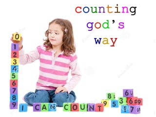 counting
god’s
way
 