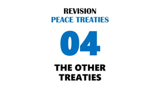 THE OTHER
TREATIES
04
 