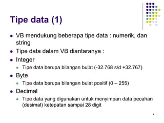 04. DATA dan VARIABEL Visual Basic Versi 6 | PPT