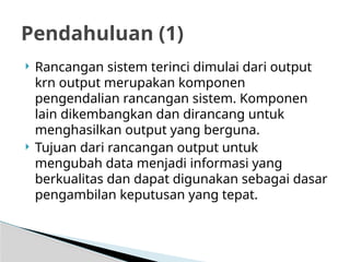 Perancangan Sistem Terinci: Output, Input, Personil, dan Desain Dialog ...