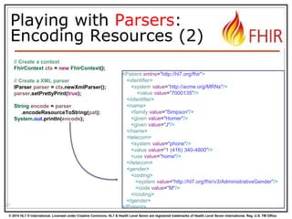 FHIR API for Java programmers by James Agnew Slide 21