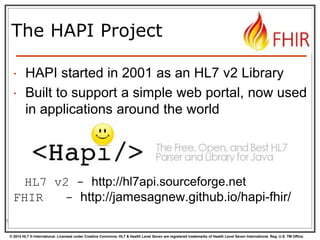 FHIR API for Java programmers by James Agnew Slide 6