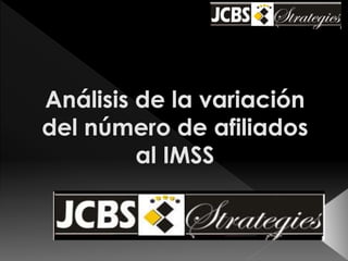 Análisis de la variación del número de afiliados al IMSS