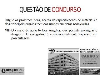 QUESTÃO DE CONCURSO
2011
 