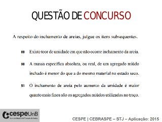 QUESTÃO DE CONCURSO
2011
 