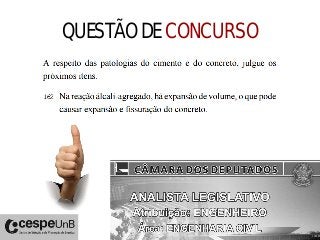 QUESTÃO DE CONCURSO
2011
 