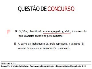 QUESTÃO DE CONCURSO
2011
F
 
