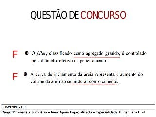 QUESTÃO DE CONCURSO
2011
F
F
 