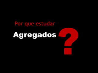 Definição Agregados
Material granular
Sem forma ou
volume definidos
Geralmente
Inerte
Com dimensões e
propriedades
adequadas
Devem ser isentos de
impurezas
prejudiciais
 