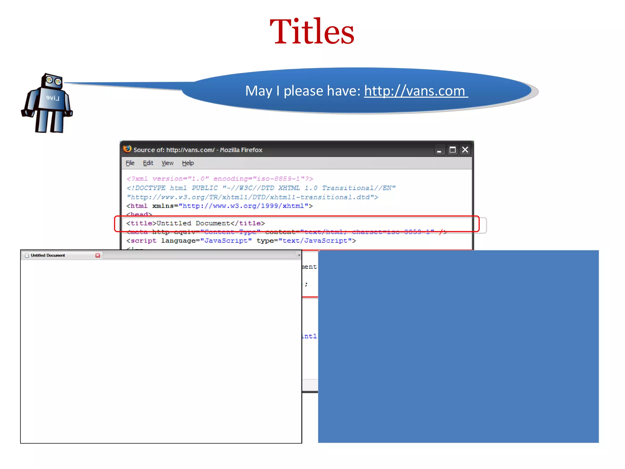 Titles May I please have:  http://vans.com  