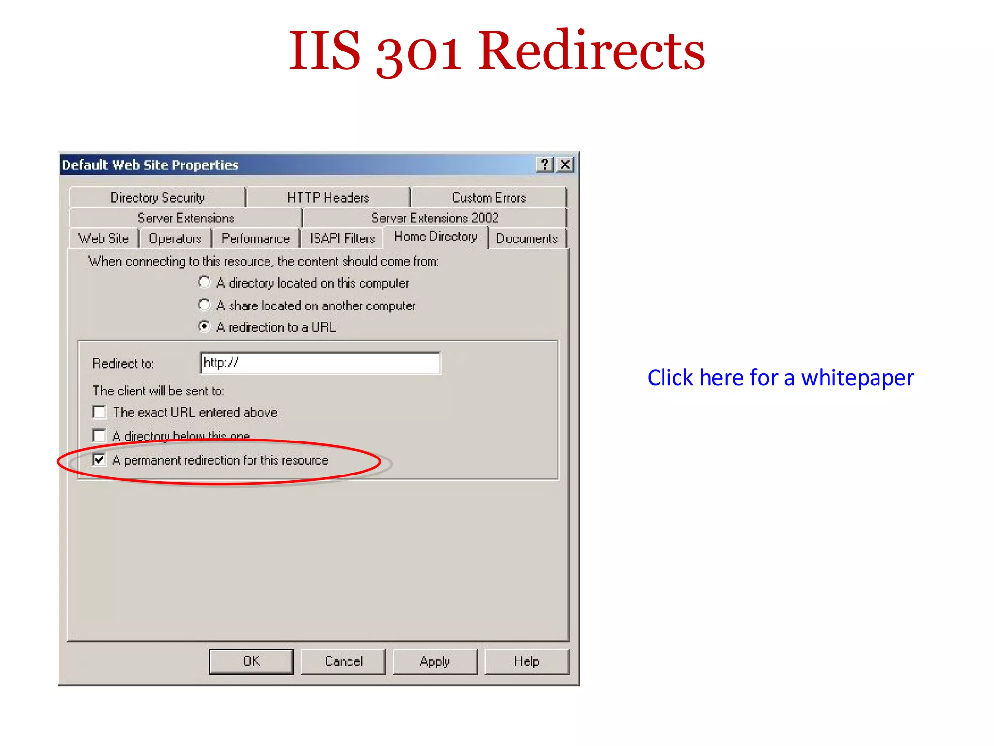 IIS 301 Redirects Click here for a whitepaper 