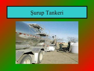 Şurup Tankeri
 