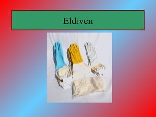 Eldiven
 