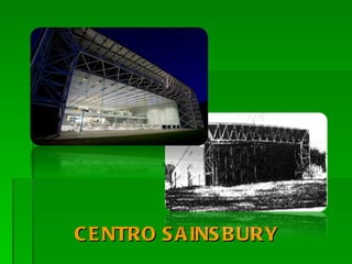 CENTRO SAINSBURY 