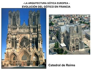 Catedral de Reims - LA ARQUITECTURA GÓTICA EUROPEA - EVOLUCIÓN DEL GÓTICO EN FRANCIA 