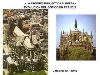 Catedral de Reims - LA ARQUITECTURA GÓTICA EUROPEA - EVOLUCIÓN DEL GÓTICO EN FRANCIA 