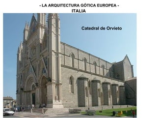 - LA ARQUITECTURA GÓTICA EUROPEA - ITALIA Catedral de Orvieto 