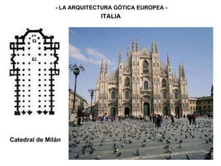 - LA ARQUITECTURA GÓTICA EUROPEA - ITALIA Catedral de Milán 