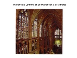 Interior de la  Catedral de León : atención a las vidrieras 