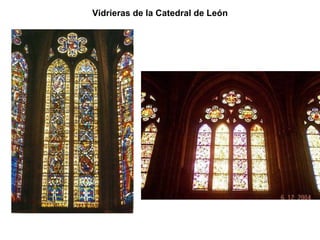 Vidrieras de la Catedral de León 